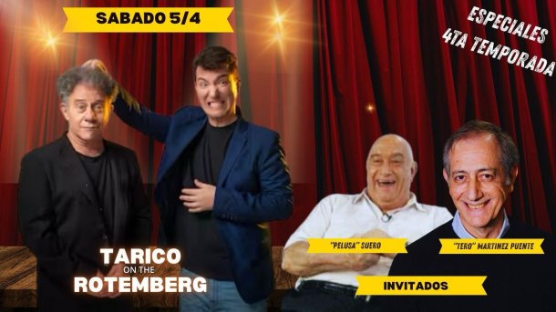 ¡El especial de Tarico on the Rotemberg con Ricardo “Tero” Puente y Pedro “Pelusa” Suero!